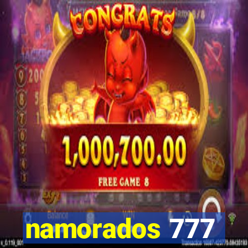 namorados 777